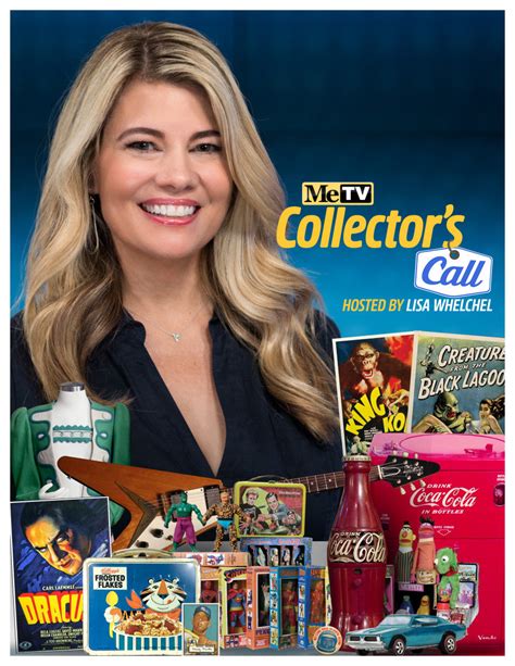 Collector's call - Sundays at 6:30 PM. MeTV Network, America's No. 1 classic television network, proudly presents an original TV series, Collector's Call. Hosted by Lisa Whelchel (Blair on The Facts of Life ), the unscripted series introduces you to some of the biggest collectors of pop culture memorabilia in the country. 